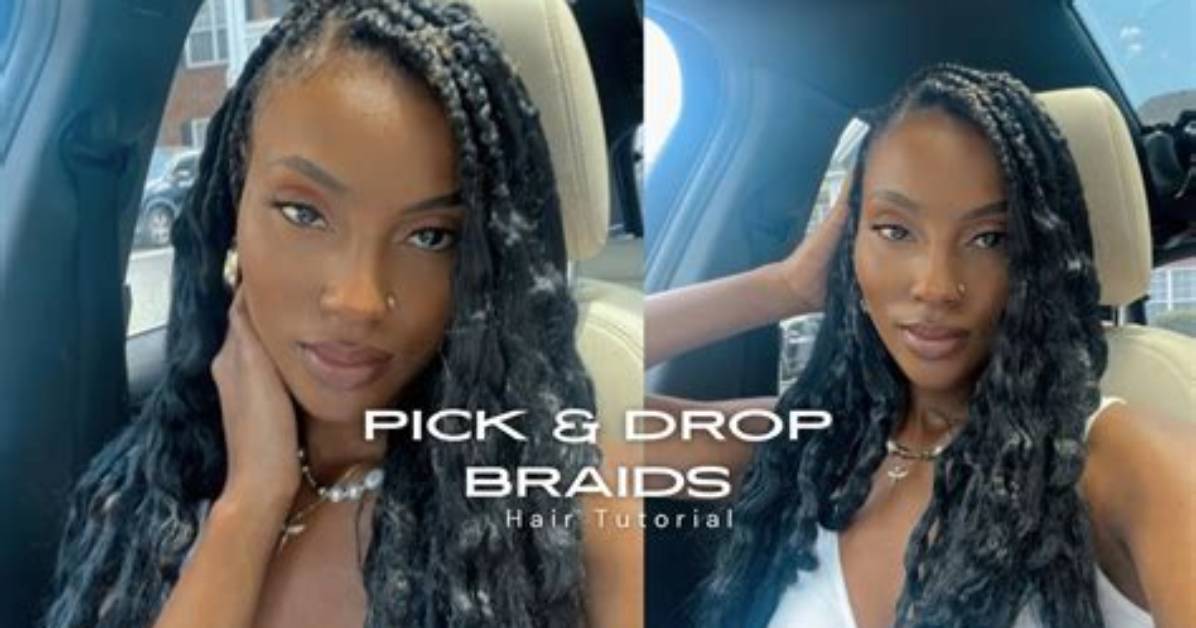 Why Pick and Drop Braids Are Suddenly Replacing Knotless